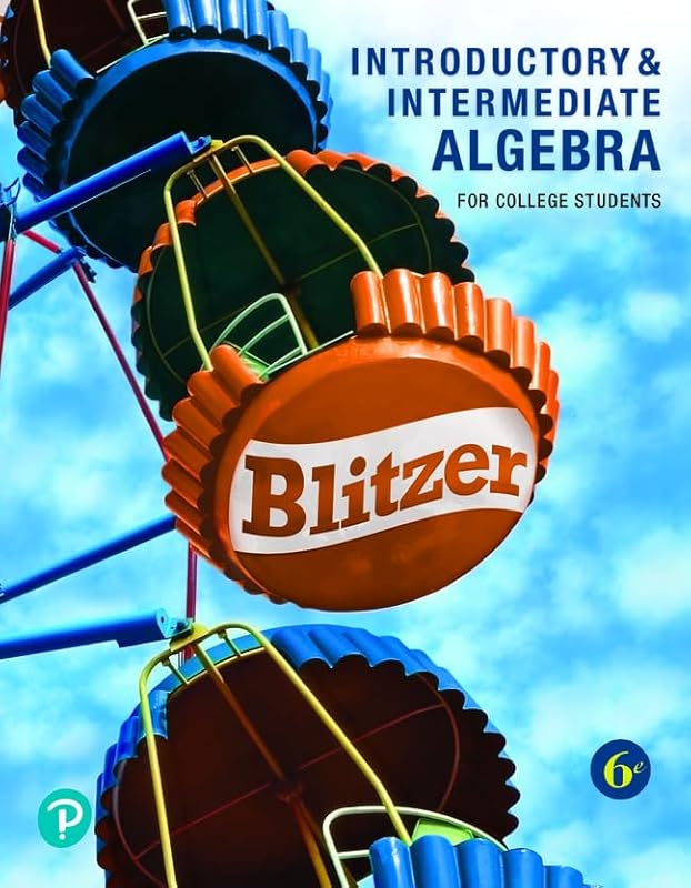 Introductory and Intermediate Algebra for College Students by Robert Blitzer