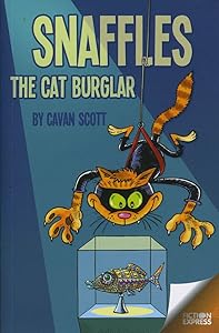 Snaffles The Cat Burgler (Fiction Express)