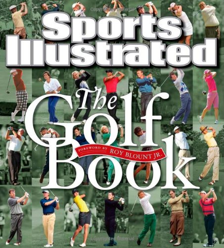Sports Illustrated: The Golf Book by Editors of Sports Illustrated