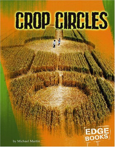 Crop Circles (Unexplained (Capstone)) by Michael