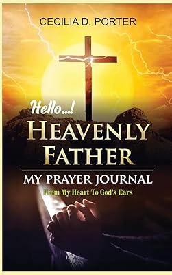 Hello, My Heavenly Father