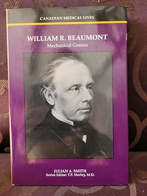 William R. Beaumont: Mechanical Genius