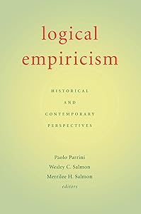 Logical Empiricism: Historical And Contemporary Perspectives by Paolo Parrini