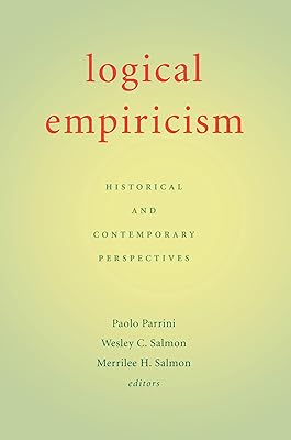 Logical Empiricism: Historical And Contemporary Perspectives