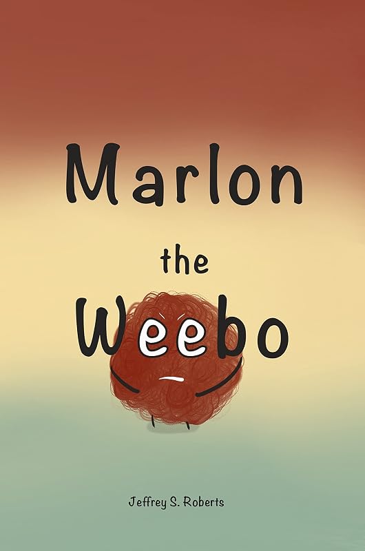 Marlon the Weebo by Jeffrey Roberts
