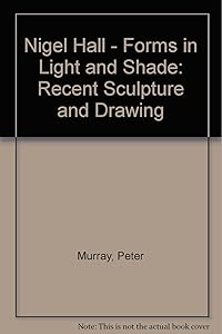Nigel Hall - Forms in Light and Shade
