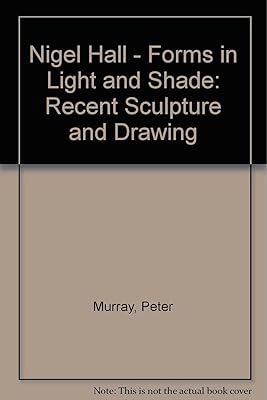Nigel Hall - Forms in Light and Shade