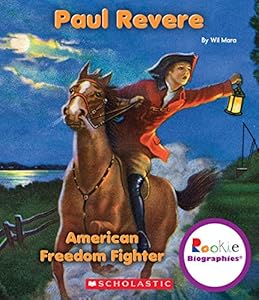 Paul Revere: American Freedom Fighter