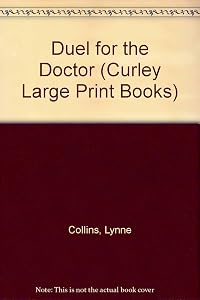 Duel for the Doctor (Curley Large Print Books)