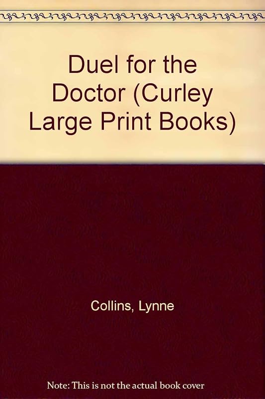 Duel for the Doctor (Curley Large Print Books) by Lynne Collins