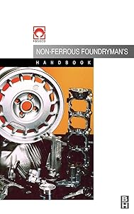 Foseco Non-Ferrous Foundryman's Handbook by John Brown