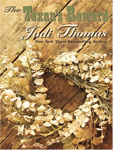 The Texan's Reward by Jodi Thomas