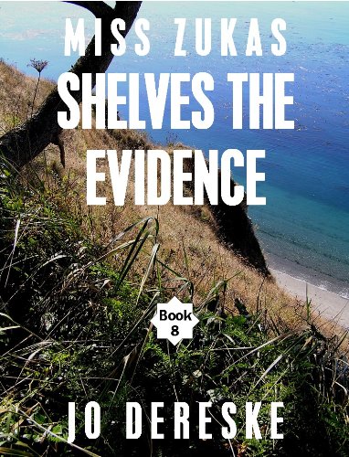 Miss Zukas Shelves the Evidence (Miss Zukas mysteries) by Jo Dereske