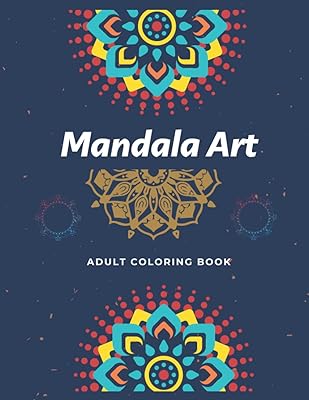 Mandalas Art: Coloring Book with Easy and Simple Patterns in Mandala Style for Adults.: Beautiful Mandalas for Stress Relief and Relaxation.