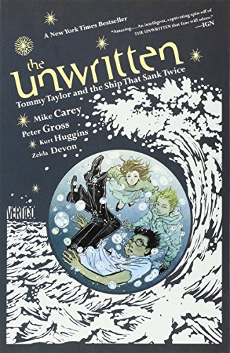 The Unwritten: Tommy Taylor and the Ship That Sank Twice by Mike Carey