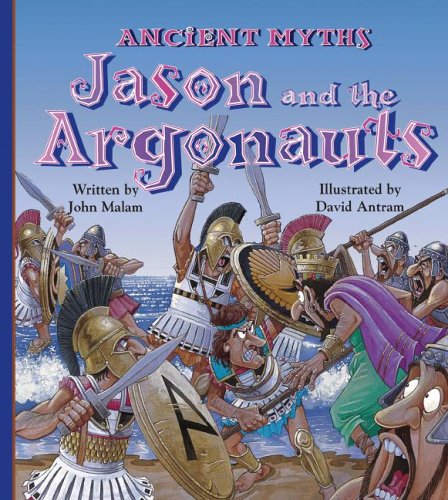 Jason and the Argonauts (Ancient Myths (Picture Window Books)) by John Malam