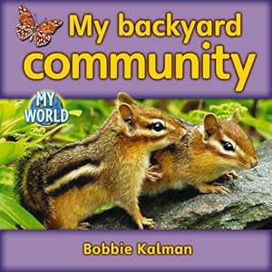 My Backyard Community (My World)