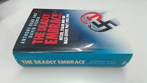 The deadly embrace: Hitler, Stalin, and the Nazi-Soviet Pact, 1939-1941
