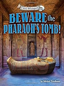 Beware the Pharaoh's Tomb!