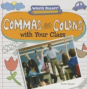Commas and Colons With Your Class