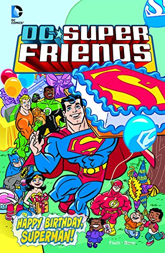 Happy Birthday, Superman! by Sholly Fisch                       ,