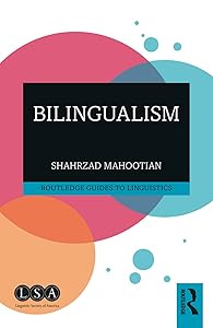 Bilingualism (Routledge Guides to Linguistics) by Shahrzad Mahootian