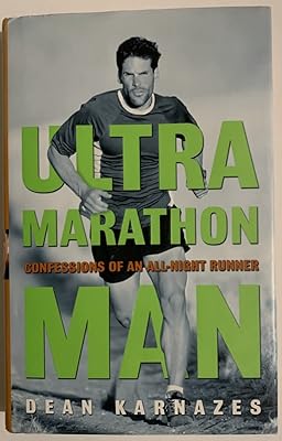 Ultramarathon Man: Confessions of an All-Night Runner