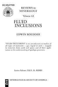 Fluid Inclusions (Reviews in Mineralogy, Volume 12) by Edwin Roedder