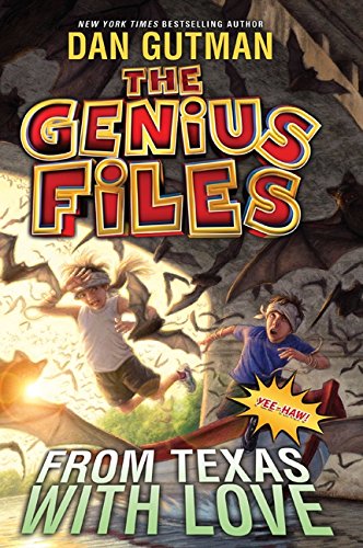 The Genius Files #4: From Texas with Love by Dan Gutman