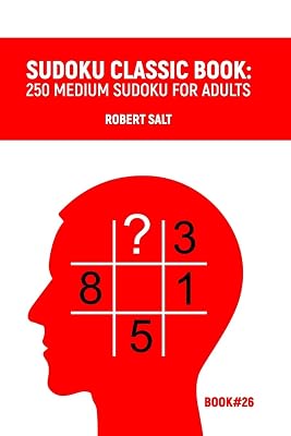 Sudoku classic book: 250 medium sudoku for adults: Book#26