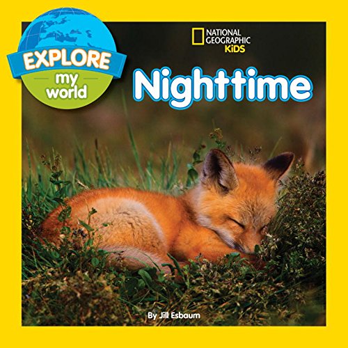 Explore My World Nighttime by Jill Esbaum