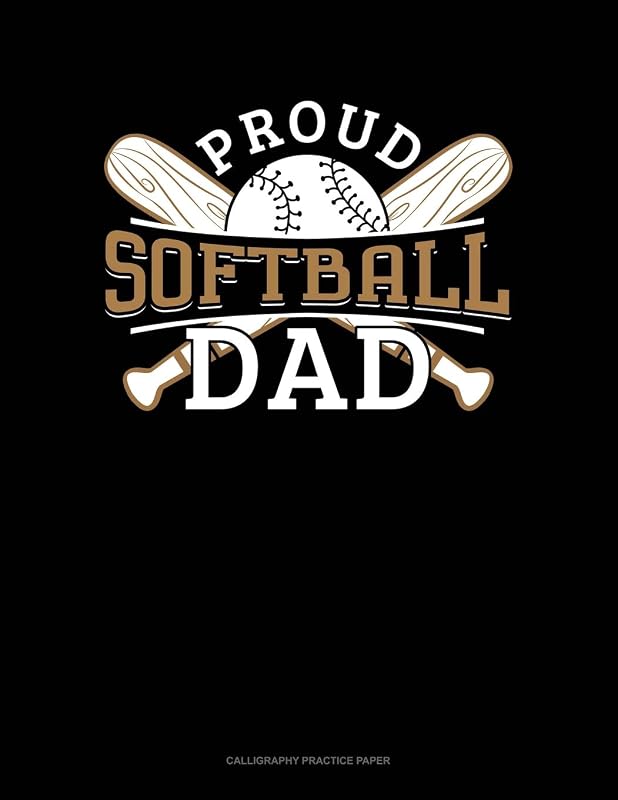 Proud Softball Dad: Calligraphy Practice Paper by Jeryx Publishing