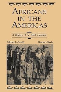 Africans in the Americas: A History of the Black Diaspora by Michael L. Conniff