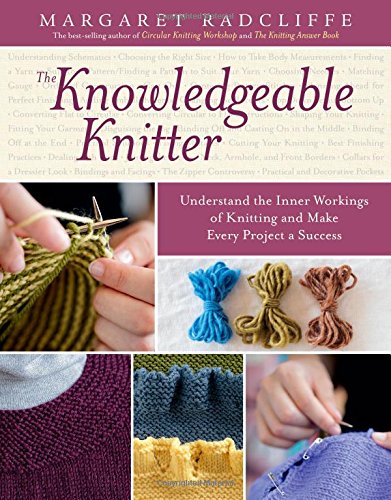 The Knowledgeable Knitter by Margaret Radcliffe