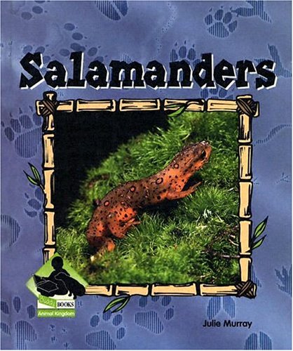 Salamanders by Julie Murray