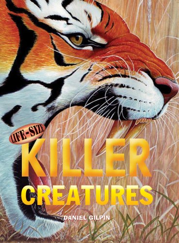 Life-Size Killer Creatures (Life-Size Series) by Daniel Gilpin