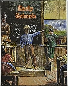 Early Schools: Early Settler Life Series