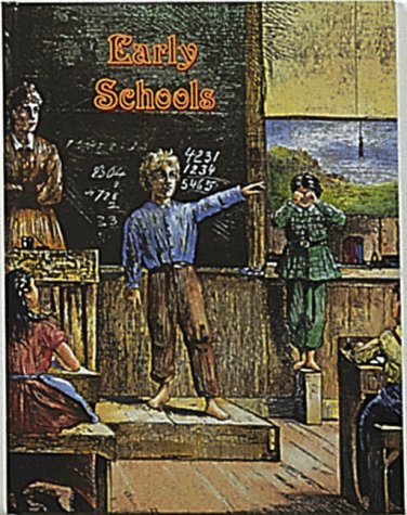 Early Schools: Early Settler Life Series by Bobbie Kalman
