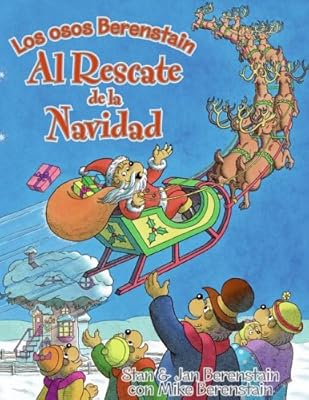 The Berenstain Bears Save Christmas (Spanish edition): Los osos Berenstain: al rescate de la Navidad
