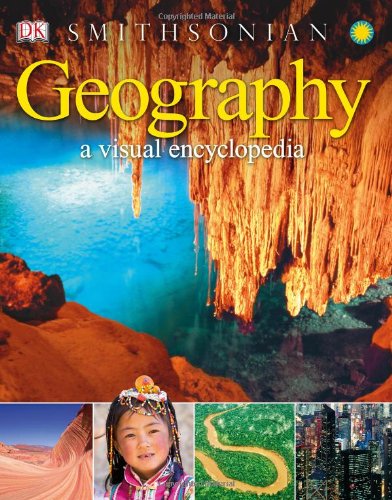 Geography: A Visual Encyclopedia by DK Publishing