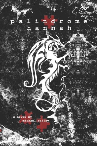 Palindrome Hannah by Michael Bailey