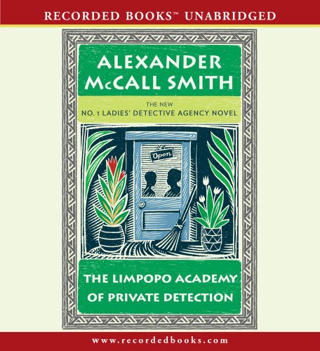The Limpopo Academy of Private Detection by Alexander McCall Smith
