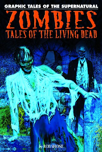 Zombies: Tales of the Living Dead by Rob Shone