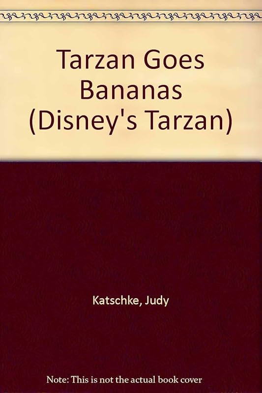 Tarzan Goes Bananas by Judy Katschke