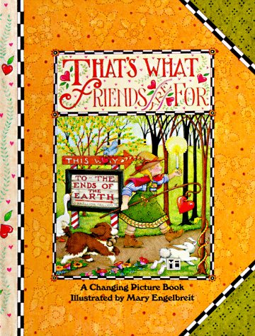 That's What Friends Are for (Changing Picture Books) by Mary Engelbreit