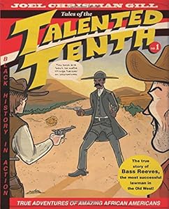 Bass Reeves: Tales of the Talented Tenth, Volume 1