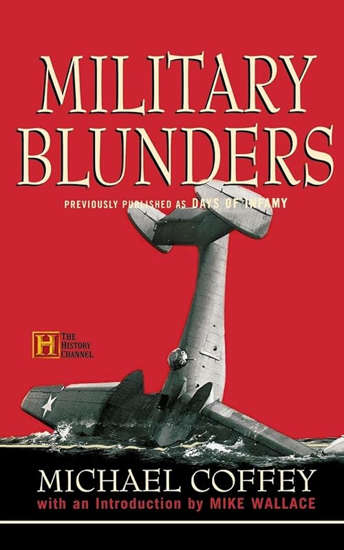 Military Blunders by Michael Coffey