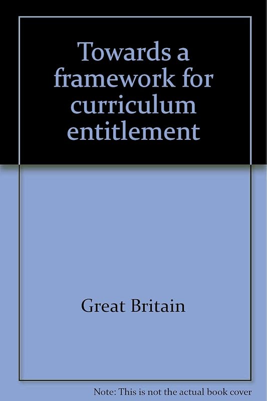 Towards a framework for curriculum entitlement by Great Britain