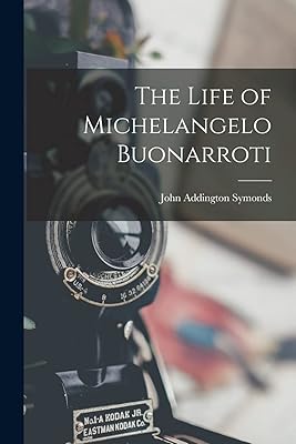 The Life of Michelangelo Buonarroti