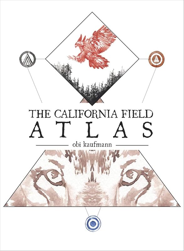 The California Field Atlas by Obi Kaufmann